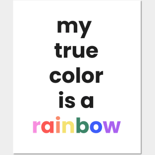 My True Color is Rainbow Posters and Art